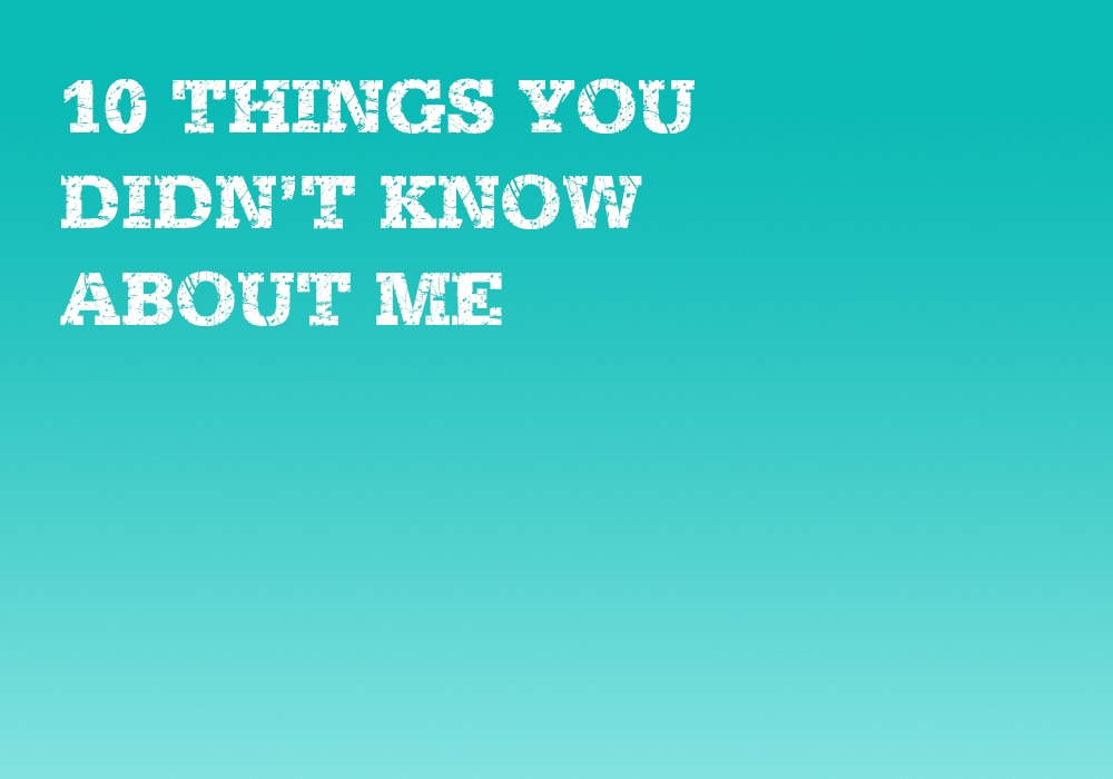 Suburban Mum 10 Things You Didnt Know About Me