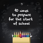 10 ways to prepare for the start of school