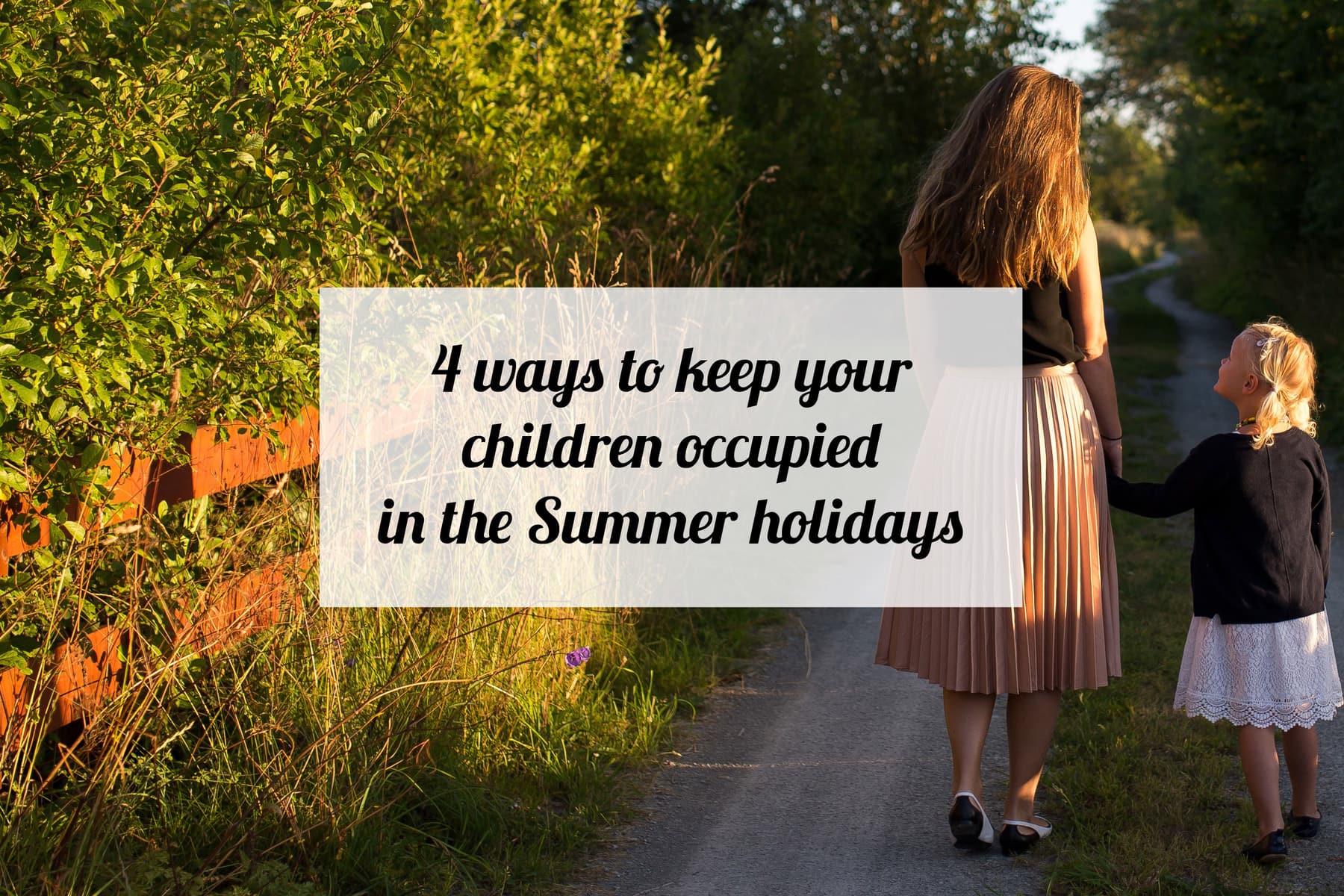 keep-children-occupied-in-summer-holidays