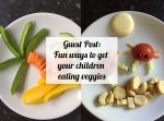 Guest Post: Fun ways to get your children eating veggies