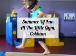 Summer Of Fun At The Little Gym, Cobham