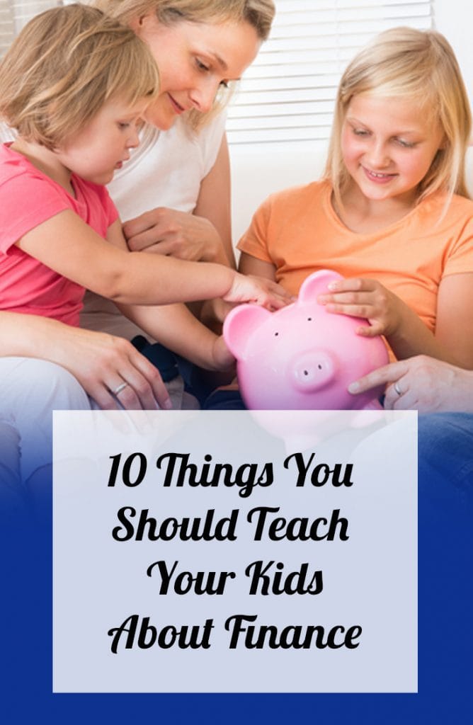 10 things you should teach your kids about finance